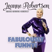 Jeanne Robertson - Fabulously Funny!