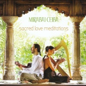 Mirabai Ceiba - Sacred Love Meditations