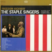 The Staple Singers - Freedom Highway: Recorded Live at Chicago's New Nazareth Church