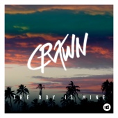 Crawn - The Boy Is Mine