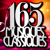 165 Oeuvres Incontournables De Musique Classique - 165 Oeuvres Incontournables De Musique Classique