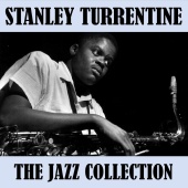 Stanley Turrentine - The Jazz Collection