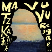 Matzka - Vu Vu Reggae