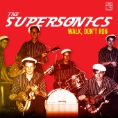 The Supersonics - Walk, Don't Run