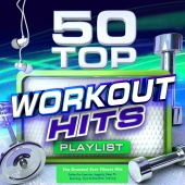 Bootcamp DJs - 50 Top Workout Hits - The Greatest Ever Fitness Playlist - Perfect for Exercise, Jogging, Keep Fit, Spinning, Gym & Marathon Training