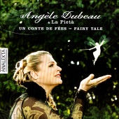La Pietà & Angèle Dubeau - Fairy Tale