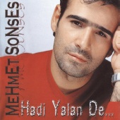 Mehmet Sonses - Hadi Yalan De...