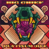 Big Chief - Platinum Jive Greatest Hits 1969-1999