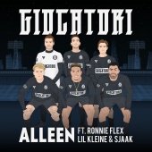 Giocatori - Alleen (feat. Ronnie Flex, Lil Kleine, Sjaak)