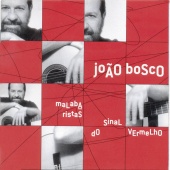 João Bosco - Malabaristas do Sinal Vermelho