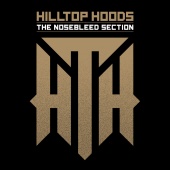 Hilltop Hoods - The Nosebleed Section