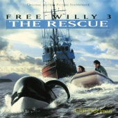 Cliff Eidelman - Free Willy 3: The Rescue [Original Motion Picture Soundtrack]
