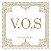 V.O.S - Re:Union, The Real