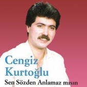 Cengiz Kurtoğlu - Sen Sözden Anlamaz mısın
