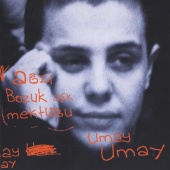 Umay Umay - Ağzı Bozuk Aşk Mektubu