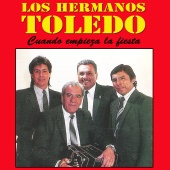 Los Hermanos Toledo - Cuando Empieza la Fiesta