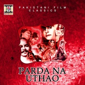 M. Ashraf - Parda Na Uthao (Pakistani Film Soundtrack)