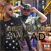 DJ Gurps & Deep Jandu - Swaad
