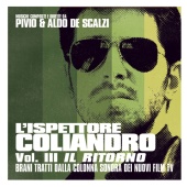 Pivio & Aldo De Scalzi - L'ispettore Coliandro - Vol. III - Il ritorno