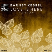 Barney Kessel - Love Is Here to Stay