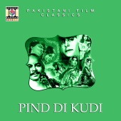 Bakhshi Wazir - Pind Di Kudi (Pakistani Film Soundtrack)