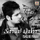 Sarmad Qadeer - Ishq Be Panah