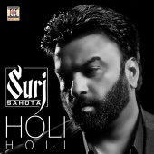 Surj Sahota - Holi Holi