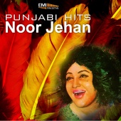 Noor Jehan - Punjabi Hits