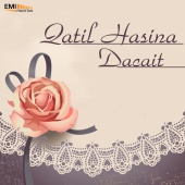 Wajahat Atre & Tafo Brothers - Qatil Hasina / Dacait