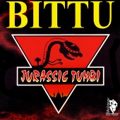 Bittu - Jurassic Tumbi
