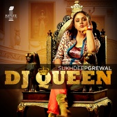 Sukhdeep Grewal - DJ Queen
