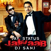 Jay Status & DJ Sanj - Jawaab