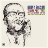Benny Golson - Turning Point / Free