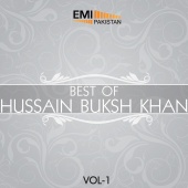 Hussain Buskh Khan - Best of Hussain Buksh Khan, Vol. 1