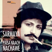 Chakko Lahiri & Mushtaq Ali - Sarmaya / Paisa Naach Nachawe