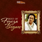 Feroza Begum - Best of Feroza Begum