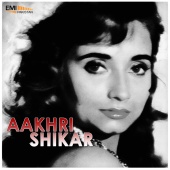 M.Ashraf & M.Arshad - Aakhri Shikar (Original Motion Picture Soundtrack)