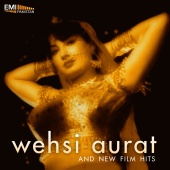 Wajahat Atre & Mushtaq Ali & M.Arshad - Wehshi Aurat and New Film Hits
