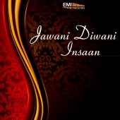 Nazir Ali - Jawani Diwani / Insaan