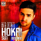 Nick Sahota & Aman Hayer - Nerai Hokai Sun (Desi Mix)