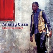 Anansy Cissé - Mali Overdrive