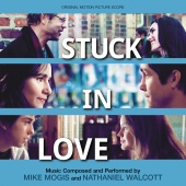 Mike Mogis & Nathaniel Walcott - Stuck In Love [Original Motion Picture Score]