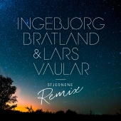 Ingebjørg Bratland & Lars Vaular - Stjernene [Remix]