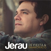 Jerau - De Fiesta & Enamorado