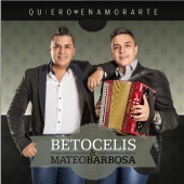 Beto Celis & Mateo Barbosa - Quiero Enamorarte
