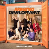 David Schwartz - At Long Last...Music And Songs From Arrested Development
