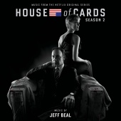 Jeff Beal - House Of Cards: Season 2 [Music From The Netflix Original Series]