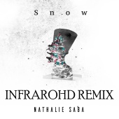Nathalie Saba - Snow (Infrarohd Remix)
