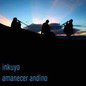 Inkuyo - Amanecer Andino