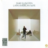 Duke Ellington & His Orchestra - Latin American Suite